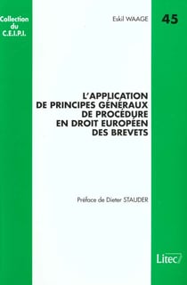L'application de principes generaux de procedure en droit europeen des brevets