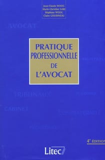 Pratique professionnelle de l avocat (4eme edition)