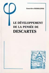 Le développement de la pensée de Descartes
