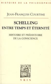 Schelling entre temps et éternité : Histoire et préhistoire de la conscience