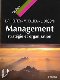 Management strategie et organisation - 3e edition