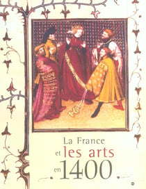France et les arts en 1400