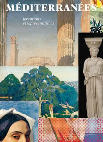 Méditérranées ? Inventions et représentations