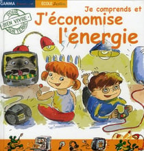 Je comprends et j'économise l'énergie