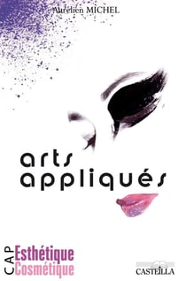 Arts appliqués - CAP esthétique cosmétique