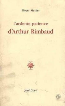 L'ardente patience d'arthur rimbaud
