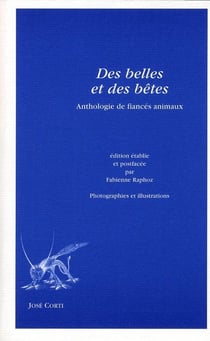 Des belles et des bêtes - anthologie de fiancés animaux