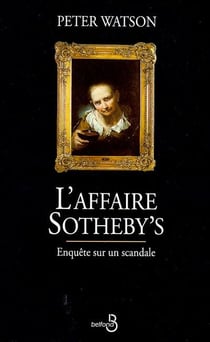 L'affaire sothby's : enquete sur un scandale