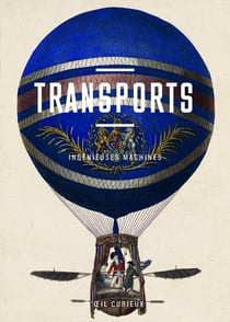 Transports ? Ingénieuses machines