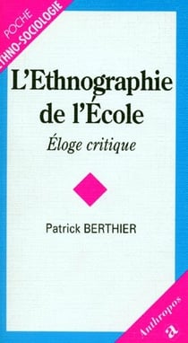 L'ethnographie de l'école - éloge critique