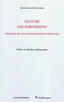 Lecture des perversions - histoire de leur appropriation médicale