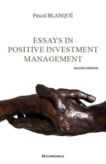 ESSAYS IN POSITIVE INVESTMENT MANAGEMENT, 2ND ED