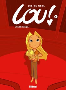 Lou ! Tome 5 : laser ninja