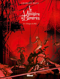 Le vampire de Bénarès Tome 2 - l'origine du mal
