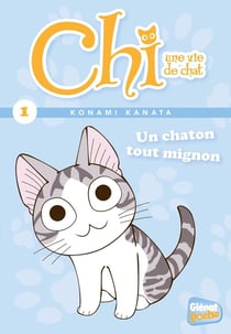 Chi - une vie de chat Tome 1 : un chaton tout mignon