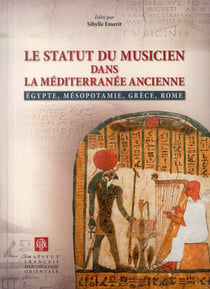 Statut du musicien dans la méditerranée ancienne  égypte mesopotamie Grèce Rome