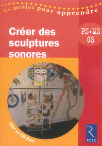 Créer des structures sonores - ps, ms, gs