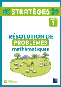 Stratèges : résolution de problèmes mathématiques - niveau 1 (édition 2019)