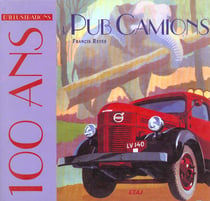 100 ans d'illustrations de pub camions
