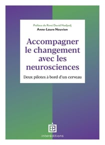 Accompagner le changement avec les neurosciences : Deux pilotes à bord d'un cerveau