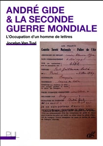 André Gide & la seconde guerre mondiale - l'occupation d'un homme de lettres