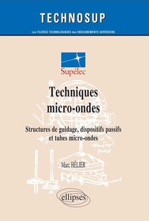 Techniques micro-ondes - Structures de guidage, dispositifs passifs et tubes micro-ondes - Niveau C