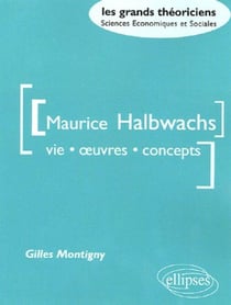 Maurice halbwachs vie oeuvres concepts