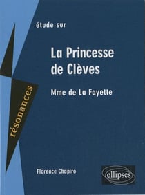 Étude sur la princesse de Clèves - madame de La Fayette