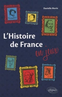 L'histoire de France en jeux