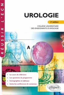 Urologie - collège universitaire des enseignants d'urologie (4e édition)