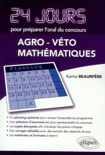 24 jours pour préparer l'oral du concours agro-véto - mathématiques planning méthodes formules corrigé
