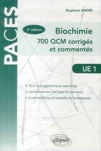 Ue1 - biochimie. 700 qcm corriges et commentes - 3e edition
