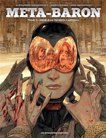 Méta-Baron Tome 3 : Orne-8 le techno-cardinal