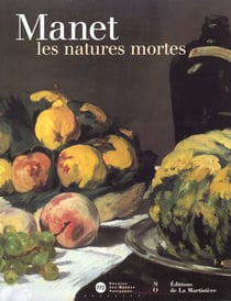 Manet : les natures mortes