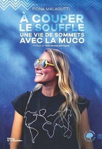À couper le souffle : une vie de sommets avec la muco