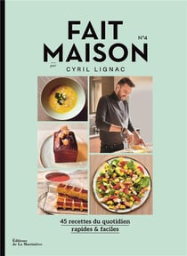 Fait maison par Cyril Lignac Tome 4
