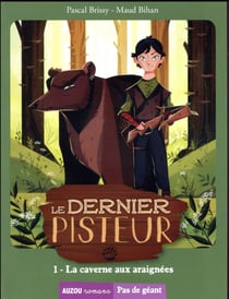 Le dernier pisteur t.1 - la caverne aux araignées