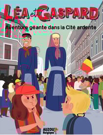 Les aventures de léa et gaspard t.2 - une aventure géante dans la cité ardente