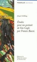 Études pour un portrait de Van Gogh par Francis Bacon (édition 2005)
