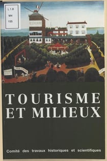 Tourisme et milieux colloques du cths n?16