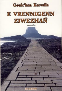 E vrennigenn ziwezhan - danevellou