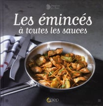 Les émincés à toutes les sauces