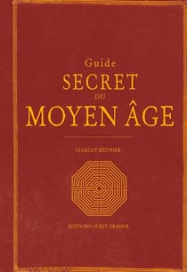 Guide secret du Moyen-âge
