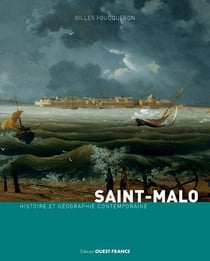 Saint-Malo - histoire et géographie contemporaine