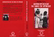 Anthropologie du sang en afrique - preface par jean bernard