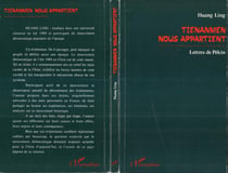 Tienanmen nous appartient - lettres de pekin