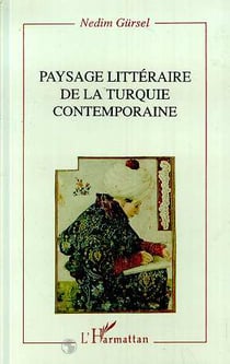 Paysage littéraire de la Turquie contemporaine