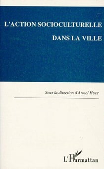 L'action socioculturelle dans la ville