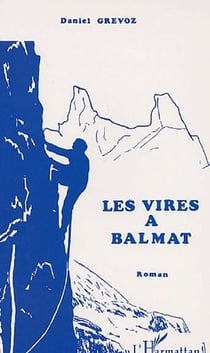Les vires à Balmat