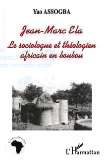 Jean-Marc Ela - le sociologue et théologie africain en boubou